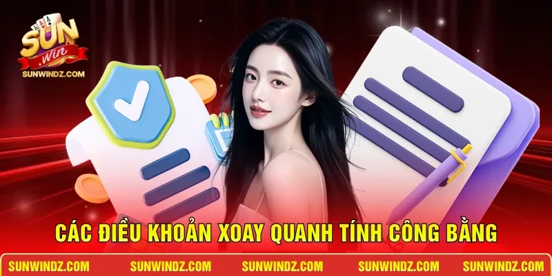 Các điều khoản xoay quanh tính công bằng