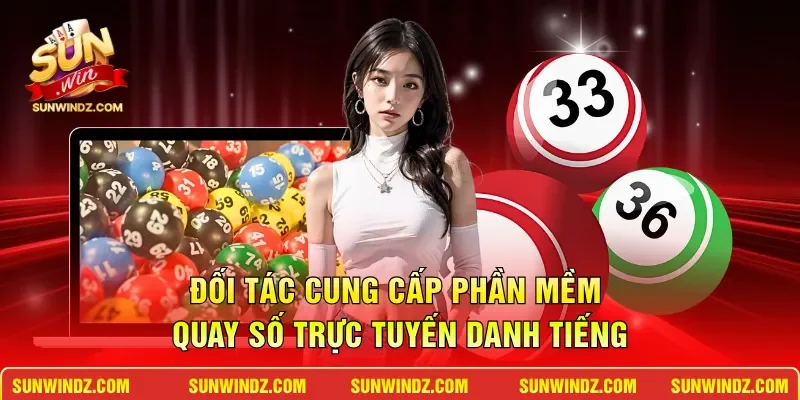 Xổ Số SUNWIN 2 Sunwin Đối tác cung cấp phần mềm quay số trực tuyến danh tiếng