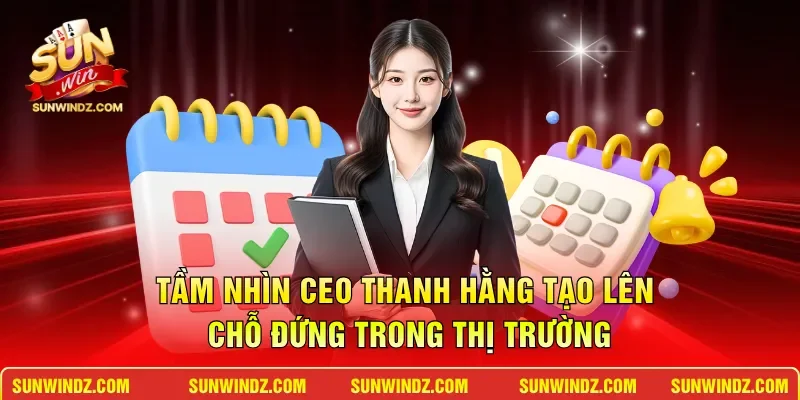 Tầm nhìn CEO Thanh Hằng tạo lên chỗ đứng trong thị trường 